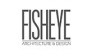 FISHEYE Design &amp; Architecture