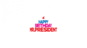Happy Birthday mr. President
