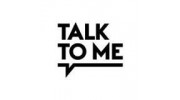 Talk to me