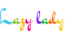 LazyLady
