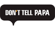 Don't Tell Papa